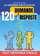 La grande raccolta di domande e risposte