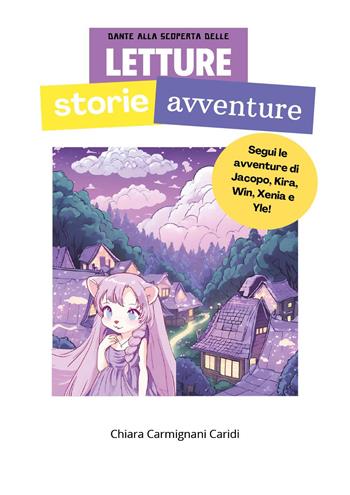 Dante alla scoperta delle letture - Chiara Carmignani Caridi - Libro Youcanprint 2024 | Libraccio.it