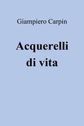 Acquerelli di vita