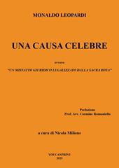 Una causa celebre ovvero un misfatto giuridico legalizzato dalla sacra rota (prova)