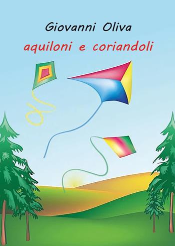 Aquiloni e coriandoli - Giovanni Oliva - Libro Youcanprint 2024 | Libraccio.it