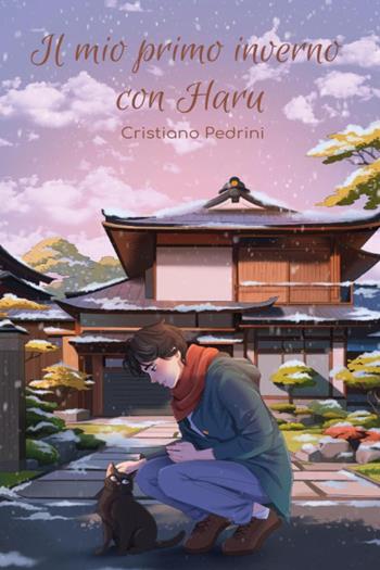 Il mio primo inverno con Haru - Cristiano Pedrini - Libro Youcanprint 2024 | Libraccio.it