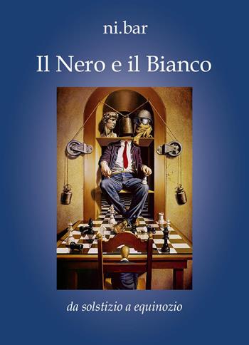 Il nero e il bianco - Ni.Bar - Libro Youcanprint 2024 | Libraccio.it