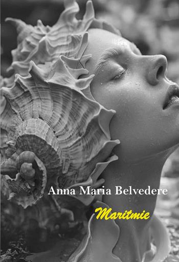 Maritmie - Anna Maria Belvedere - Libro Youcanprint 2025 | Libraccio.it
