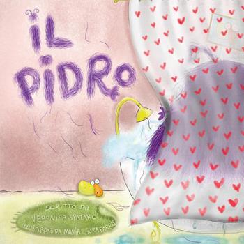 Il pidro - Veronica Spataro - Libro Youcanprint 2024 | Libraccio.it