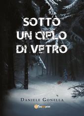 Sotto un cielo di vetro