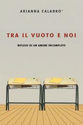 Tra il vuoto e noi
