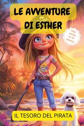 Le avventure di Esther. Il tesoro del pirata