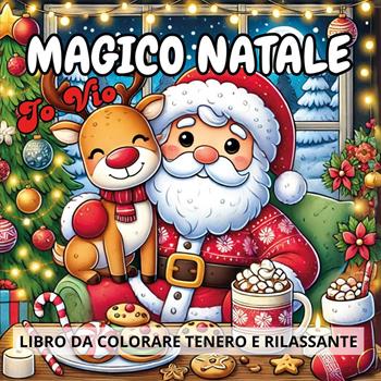 Magico Natale - Jo Vio - Libro Youcanprint 2024 | Libraccio.it