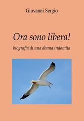 Ora sono libera!