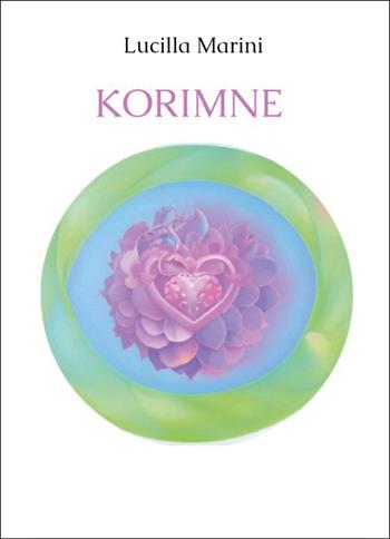 Korimne - Lucilla Marini - Libro Youcanprint 2024 | Libraccio.it