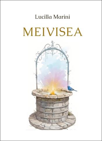 Meivisea - Lucilla Marini - Libro Youcanprint 2024 | Libraccio.it
