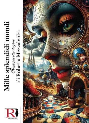 Mille splendidi mondi. Poesie per otto stagioni - Roberta Mezzabarba - Libro Youcanprint 2025 | Libraccio.it