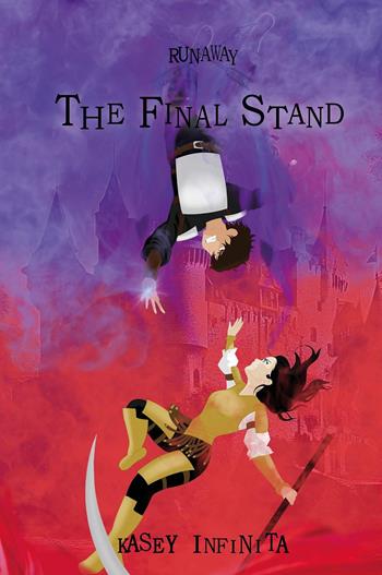 Runaway. Vol. 5: The Final Stand - Kasey Infinita - Libro Youcanprint 2025 | Libraccio.it