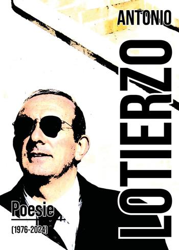 Poesie (1976-2024) - Antonio Lotierzo - Libro Youcanprint 2025 | Libraccio.it