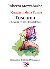 I quaderni della Tuscia. Tuscania. I Tusci, la Fenice e Brancaleone. Vol. 15