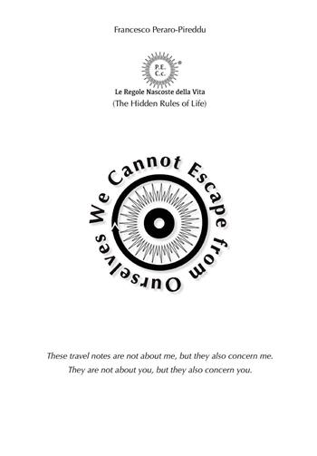 We cannot escape from ourselves - Francesco Peraro-Pireddu - Libro Youcanprint 2025 | Libraccio.it