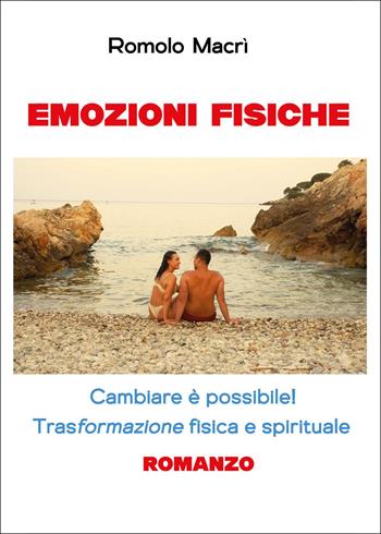 Emozioni fisiche - Romolo Macrì - Libro Youcanprint 2025 | Libraccio.it