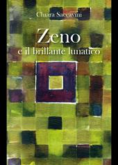 Zeno e il brillante lunatico
