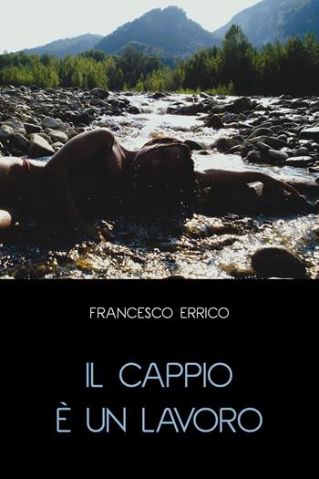Il cappio è un lavoro - Francesco Errico - Libro Youcanprint 2025 | Libraccio.it