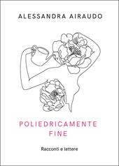 Poliedricamente fine