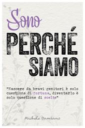 Sono perché siamo