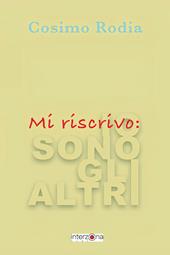 Mi riscrivo: io sono gli altri