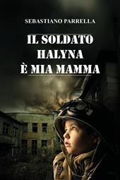 Il soldato Halyna è mia mamma