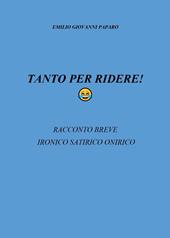 Tanto per ridere!