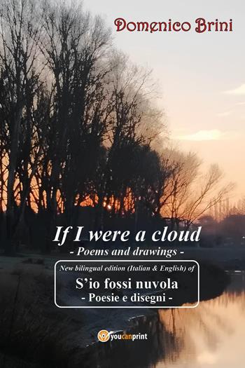 If I were a cloud - Domenico Brini - Libro Youcanprint 2025, Poesia | Libraccio.it