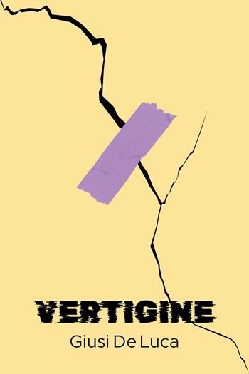 Vertigine - Giusi De Luca - Libro Youcanprint 2025 | Libraccio.it
