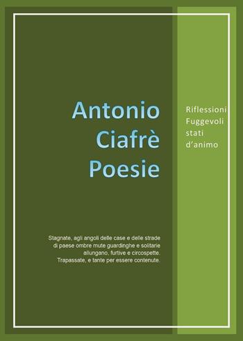 Riflessioni e poesie - Antonio Ciafrè - Libro Youcanprint 2024 | Libraccio.it