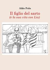 Il figlio del sarto (e la sua vita con Lia)