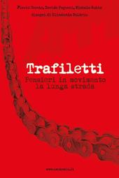 Trafiletti. Pensieri in movimento la lunga strada