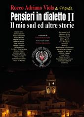 Pensieri in dialetto. Vol. 2: Il mio sud e altre storie