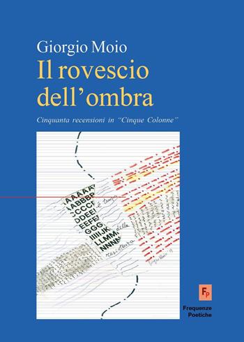 Il risveglio dell'ombra. Cinquanta recensioni in «Cinque Colonne» - Giorgio Moio - Libro Youcanprint 2024 | Libraccio.it