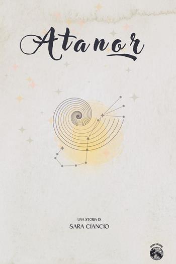 Atanor - Sara Ciancio - Libro Youcanprint 2025 | Libraccio.it