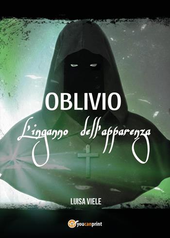 Oblivio - Luisa Viele - Libro Youcanprint 2025 | Libraccio.it