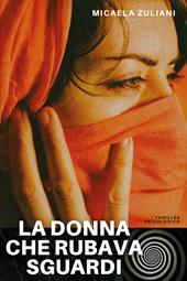 La donna che rubava sguardi