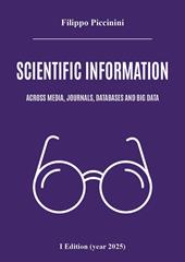 Scientific information across media, journals, databases and big data