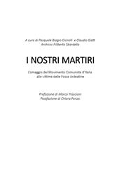 I nostri martiri. L'omaggio del movimento comunista d'Italia ai compagni vittime dell'eccidio alle Fosse Ardeatine