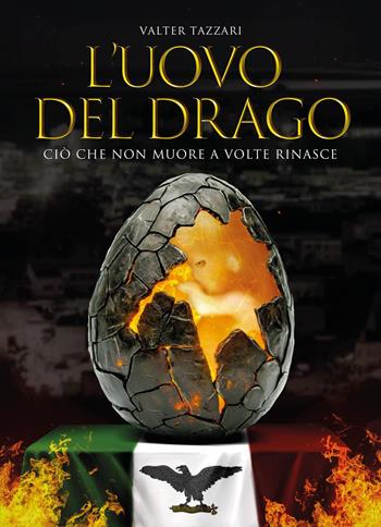 L'uovo del drago - Valter Tazzari - Libro Youcanprint 2025 | Libraccio.it