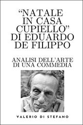 «Natale in casa Cupiello» di Eduardo De Filippo. Analisi dell'arte di una commedia