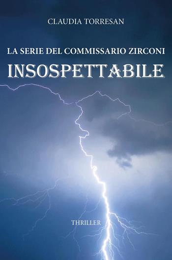 Insospettabile - Claudia Torresan - Libro Youcanprint 2025 | Libraccio.it