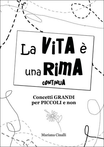 La vita è una rima continua - Mariana Cinalli - Libro Youcanprint 2025 | Libraccio.it