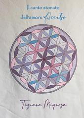 Il canto stonato dell'amore acerbo