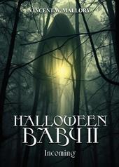 Halloween baby. Ediz. italiana. Vol. 2: Incoming