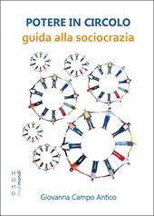 Potere in circolo. Guida alla sociocrazia