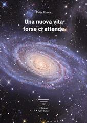 Una nuova vita forse ci attende