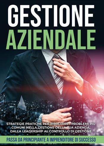 Gestione aziendale - Gilberto Pagnotto - Libro Youcanprint 2025 | Libraccio.it